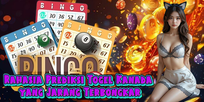 Rahasia Prediksi Togel Kanada yang Jarang Terbongkar