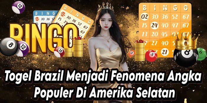 Togel Brazil Menjadi Fenomena Angka Populer Di Amerika Selatan
